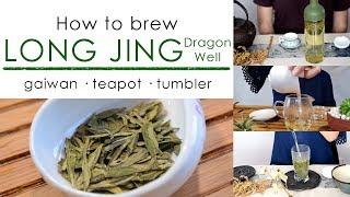 How to brew Long Jing (Dragon Well) green tea | Gaiwan | Tumbler | Teapot | ZhenTea