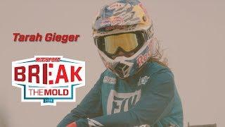 Break The Mold | Tarah Gieger