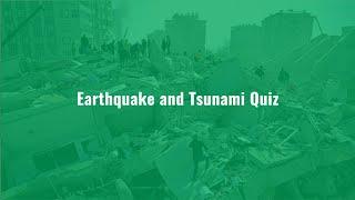 Earthquake and Tsunami Quiz 01