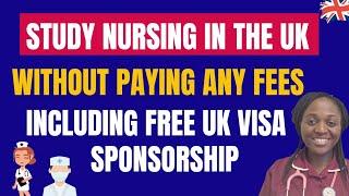 Get PAID £25,147/yr to STUDY NURSING In The UK  3 New WAYS To Study NURSING For FREE, In The UK 