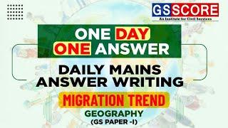 One Day One Answer: UPSC Daily Answer Writing Practice | Migration Trends