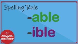 Suffixes 'ible' vs 'able' | Spelling Rules | EasyTeaching