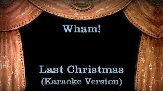 Wham! - Last Christmas Lyrics (Karaoke Version)