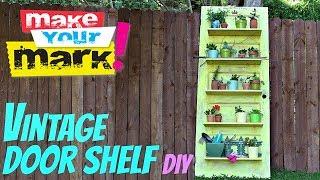 How to: Vintage Door Shelf DIY