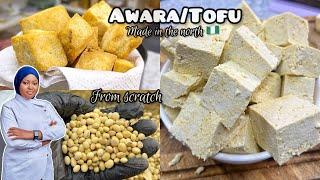 Detailed!!! HOW TO MAKE AWARA/TOFU From Scratch With Just 2 Ingredients || CHEF MAAH