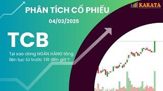 Dùng Phương Pháp Wyckoff/VSA để phân Tích Cổ Phiếu TCB | Tại Sao TCB Tăng Mạnh Từ Đầu Năm Đến Nay