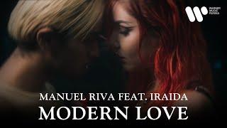 Manuel Riva - Modern Love (feat. IRAIDA) | Official Music Video