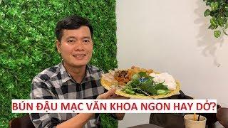 Bún đậu Mạc Văn Khoa ngon cỡ nào mà ra chi nhánh chóng mặt!!!