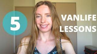 5 REAL LESSONS I HAVE LEARNED FROM VANLIFE