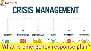 what is emergency response plan, Crisis Preparedness Audit,  #emergencyresponse #fire #lwmrm