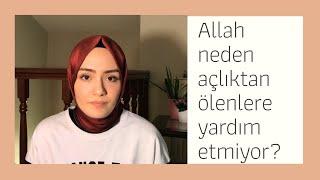 ALLAH NEDEN KÖTÜLÜKLERE ENGEL OLMUYOR?