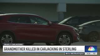 Grandmother killed in Northern Virginia carjacking | NBC4 Washington