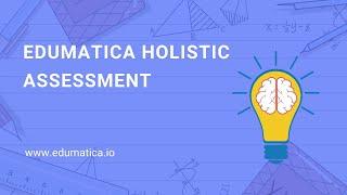 Holistic evaluation made easy on Edumatica