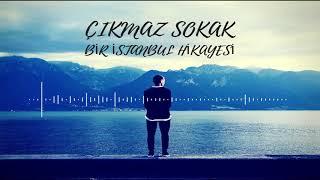 Çıkmaz Sokak  -  Bir İstanbul Hikayesi