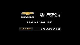 Chevrolet Performance - L96 Crate Engine - Information & Specs