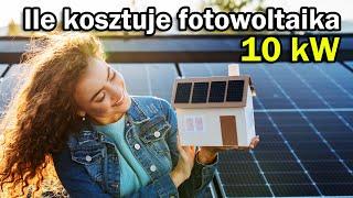 Ile kosztuje instalacja fotowoltaiczna 10 kW cena z montażem? Fotowoltaika 10 kW 2023 rok