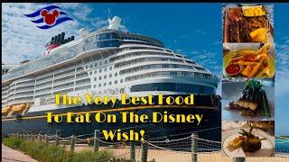 The Very Best Food To Eat On The Disney Wish!