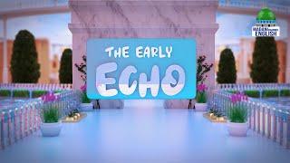 The Early Echo Ep#593 | Topic Islamic Culture | Madani Channel English