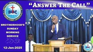 Brotherhood's Sunday Morning Service -  "Answer The Call" [12-Jan-25]