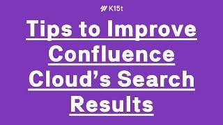 Tips to Improve Search Results in Atlassian Confluence