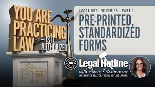 Preprinted, Standardized Forms: You Are Practicing Law…Is it Authorized? Part 2: Legal Hotline: 2025