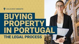 Buying Property in Portugal - How can a Real Estate Lawyer help?