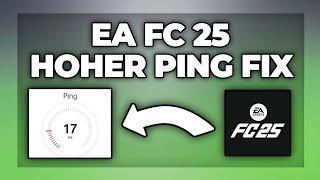 EA FC 25 hoher Ping & Internet Probleme beheben - Tutorial