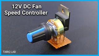 How To Make 12V DC Fan Speed Controller | DC Fan Dimmer