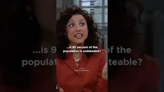 Is Jerry Correct? Is 95% of the population undateable?