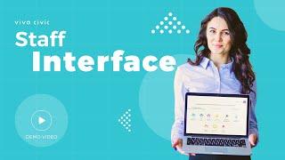 Viva Civic Staff Interface - Overview of User Friendly Features