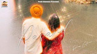 Pasand - Pavii Ghuman | Sanju | Mapy | Punjabi Song 2024