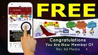 FREE Member Ship Introduction  || Subscribe our Channel || R.K.C ad Media