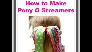 How to Make a Pony O Streamer - Cheer Streamers - Ribbon Streamers