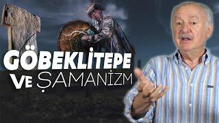 Göbeklitepe ve Şamanizm