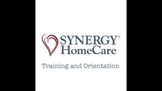 Synergy HomeCare Training and Orientation