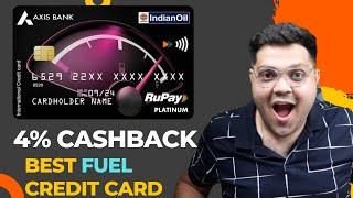 Axis Bank Indian Oil Credit Card Review | Benefits & Features | Cashback On Fuel