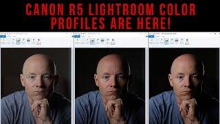 Camera Matching Profiles Are HERE for the Canon R5 In Adobe Lightroom!! | Lightroom 11 Update