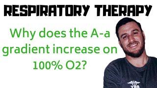 Respiratory Therapy - A-a Gradient, a/A ratio, how they apply and why it matters?