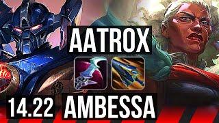 AATROX vs AMBESSA (TOP) | KR Master | 14.22