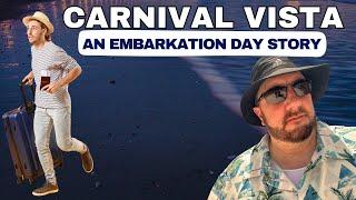 Carnival Vista: An Embarkation Day Story