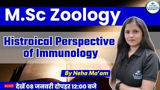 M.Sc || Histroical Perspective of Immunology || Zoology || By Neha || By Learnify Eduversity