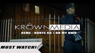 Remz - Route 66/On My Own [Music Video] (4K) | KrownMedia