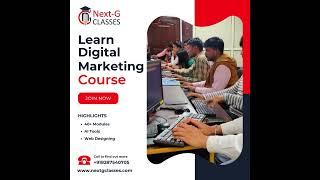  Master Digital Marketing with Next G Classes in Rohini, Delhi | Learn Digital Marketing Course