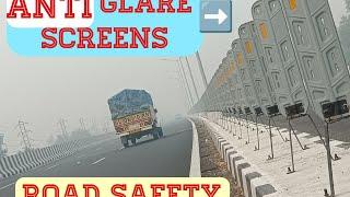 ANTI GLARE SCREENS, ROAD SAFETY