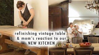 refinishing our dining table + mom’s reaction to the NEW KITCHEN