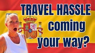 Will travel to Spain be more complicated?