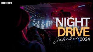 Night Drive Jukebox 2024 | Debb | Progressive , Afro , Funk , Melodic House