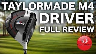 TAYLORMADE M4 DRIVER FULL REVIEW - RICK SHIELS