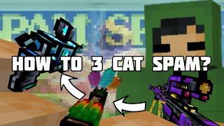 How to 3 CaT sPAm | Pixel Gun 3D