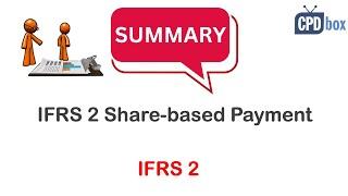 IFRS 2 Share-based Payment summary - applies in 2025